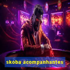 skoba acompanhantes